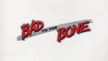 BAD TO THE BONE DECAL