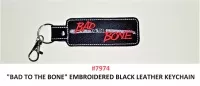 "BAD TO THE BONE" EMBROIDERED BLACK LEATHER KEYCHAIN_Copy