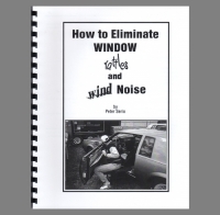 HOW TO ELIMINATE WINDOW RATTLES AND WIND NOISE  BOOK By Peter Serio
