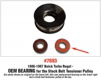 OEM BEARING For The Stock Belt Tensioner Pulley #7693