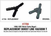 REPLACEMENT BOOST LINE VACUUM T #7704