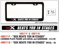 License Plate Frame With GSX BEATS YOU IN STAGES White, Red And Black Decal