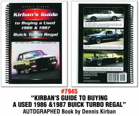 KIRBAN'S GUIDE TO BUYING  A USED 1986 & 1987 BUICK TURBO REGAL AUTOGRAPHED BOOK BY DENNIS KIRBAN